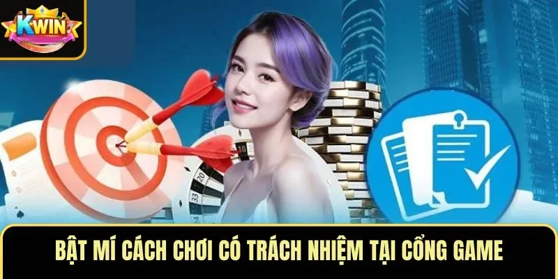 Bật mí cách chơi có trách nhiệm tại cổng game