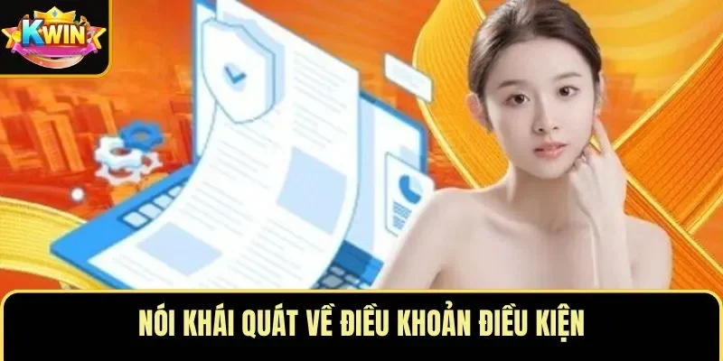 Nói khái quát về điều khoản điều kiện